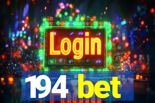 194 bet